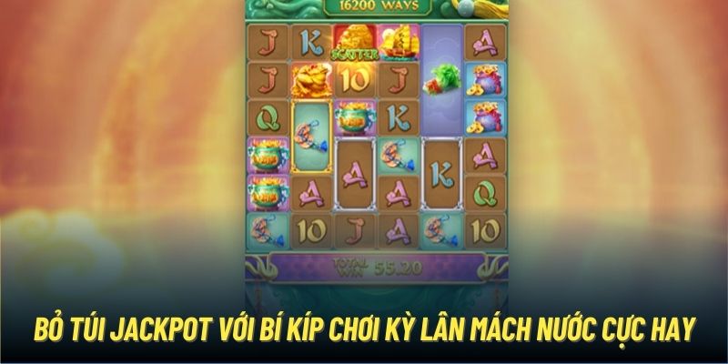 Bỏ túi Jackpot với bí kíp chơi Kỳ Lân Mách Nước cực hay