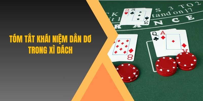 Tóm tắt khái niệm dằn dơ trong Xì dách