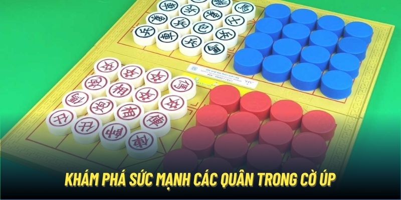 Khám phá sức mạnh các quân trong cờ úp 