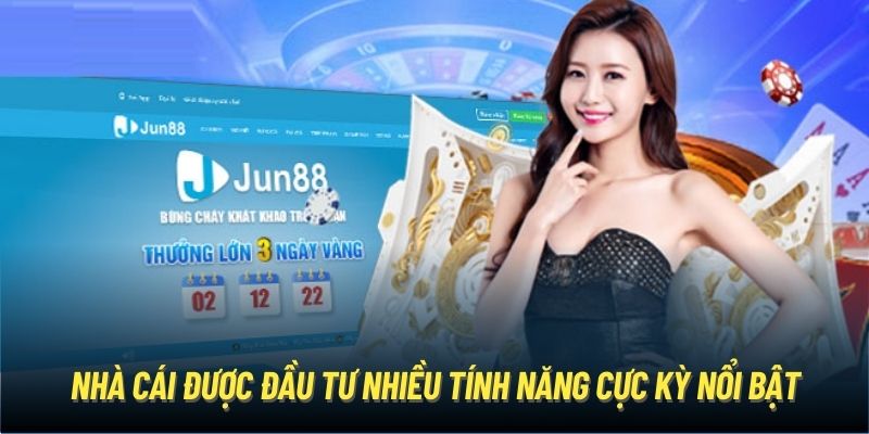 Nhà cái được đầu tư nhiều tính năng cực kỳ nổi bật